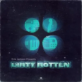 Erik Jackson Presents - Dirty Rotten